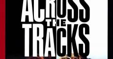 Across the Tracks film complet
