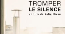 Tromper le silence streaming
