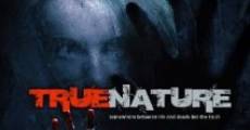 Filme completo True Nature