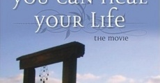 You Can Heal Your Life film complet