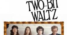 Two-Bit Waltz streaming