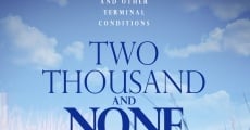 Two Thousand and None film complet