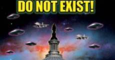 UFO's Do Not Exist! The Grand Deception and Cover-Up of the UFO Phenomenon film complet