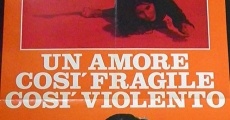 Un amore così fragile, così violento (1973)