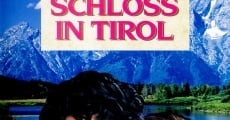 Das Schloß in Tirol film complet