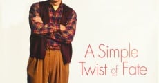 A Simple Twist of Fate film complet