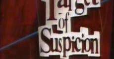 Target of Suspicion film complet