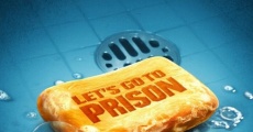 Let's Go To Prison film complet