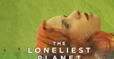 The Loneliest Planet film complet