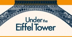 Under the Eiffel Tower streaming