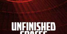 Unfinished Spaces film complet