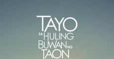 Tayo Sa Huling Buwan Ng Taon streaming