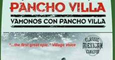Vámonos con Pancho Villa! streaming