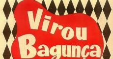 Virou Bagunça streaming