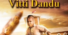Vitti Dandu streaming