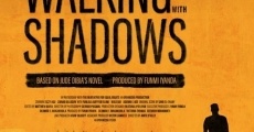 Walking with Shadows film complet
