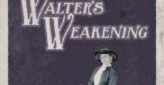 Walter's Weakening (2014)