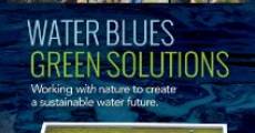 Water Blues: Green Solutions
