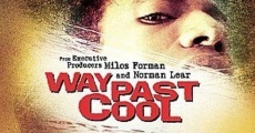 Filme completo Way Past Cool