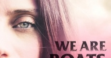 We Are Boats film complet