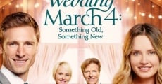 Wedding March 4: Something Old, Something New (2018)