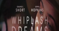 Whiplash Dreams film complet