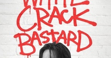 Filme completo White Crack Bastard