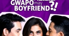 Bakit lahat ng gwapo may boyfriend?! (2016)