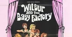 Wilbur and the Baby Factory