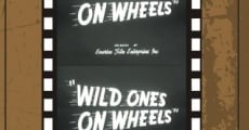 Wild Ones on Wheels streaming