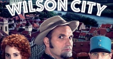 Wilson City streaming