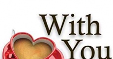 With You film complet