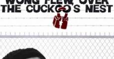 Wong Flew Over the Cuckoo's Nest film complet