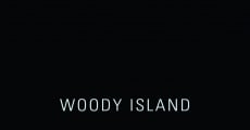 Woody Island streaming