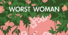 Worst Woman film complet