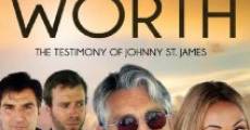 Worth: The Testimony of Johnny St. James streaming
