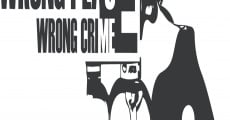 Filme completo Wrong Place Wrong Crime
