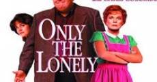 Only the Lonely film complet