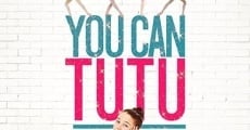 You Can Tutu film complet