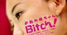 Omae no kaachan bitch! film complet