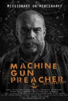 Película: Machine Gun Preacher Documentary
