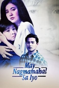 May Nagmamahal sa Iyo online streaming
