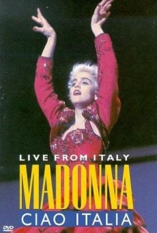 Madonna: Ciao, Italia! - Live from Italy on-line gratuito