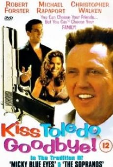 Kiss Toledo Goodbye Online Free