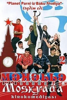 Película: Mahalla 2 - In Moscow