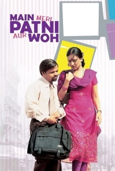 Película: Main, Meri Patni Aur Woh
