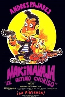 Makinavaja, el último choriso en ligne gratuit