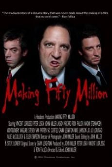 Película: Making Fifty Million