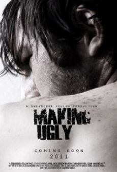 Película: Making Ugly