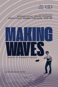 Making Waves: The Art of Cinematic Sound online streaming